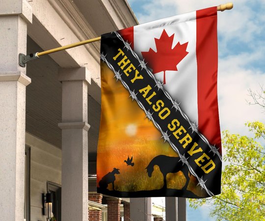 Canada Animal They Also Served Flag Sacrifice Animal Memorial Day Flag Yard Decoration