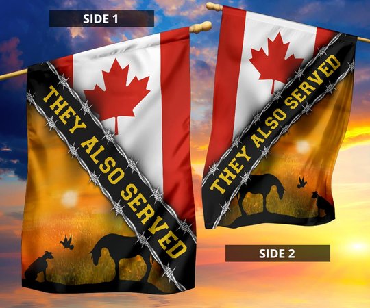 Canada Animal They Also Served Flag Sacrifice Animal Memorial Day Flag Yard Decoration