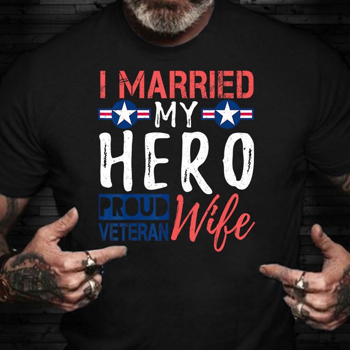 Proud Veterans Wife Shirt Proud Of Military Army Veteran Wife Shirts Gift For Her
