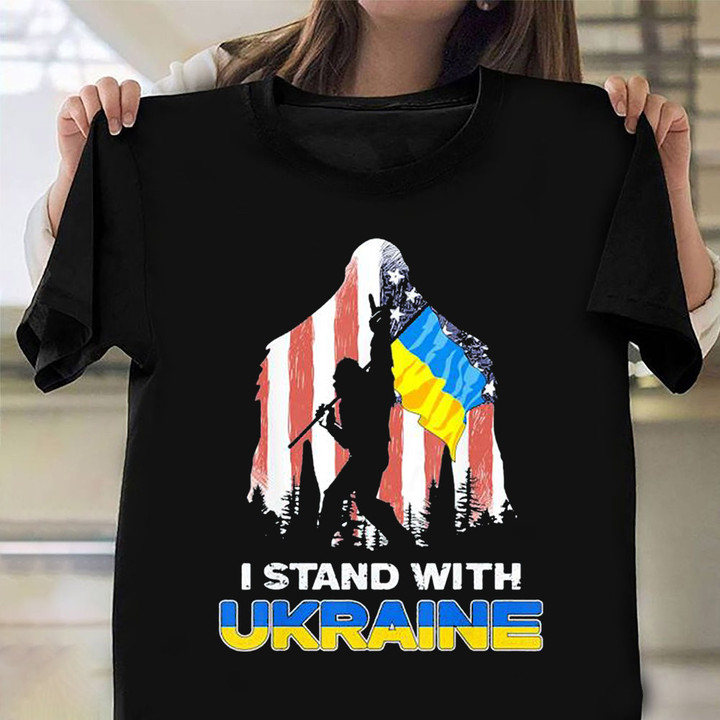 I Stand With Ukraine Shirt Bigfoot American Support Ukraine Stand With Ukraine Merch