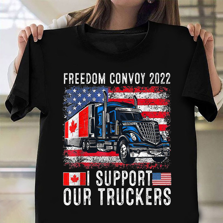 Freedom Convoy 2022 Shirt Support Our Truckers Convoy T-Shirt Apparel For Supporters
