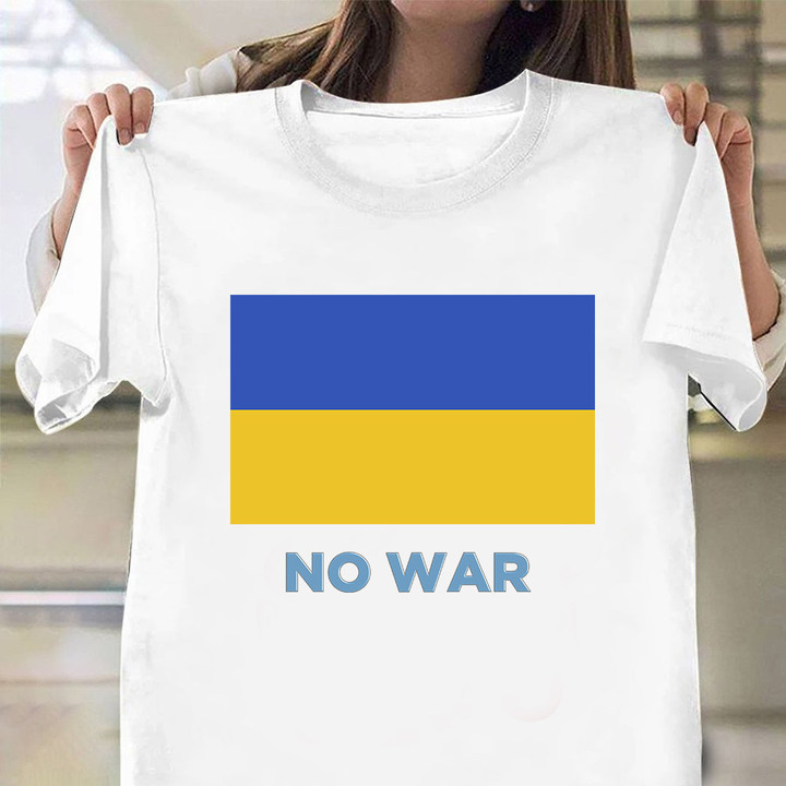 No War In Ukraine Shirt Ukrainian Flag Stand With Ukraine Shirt Clothing
