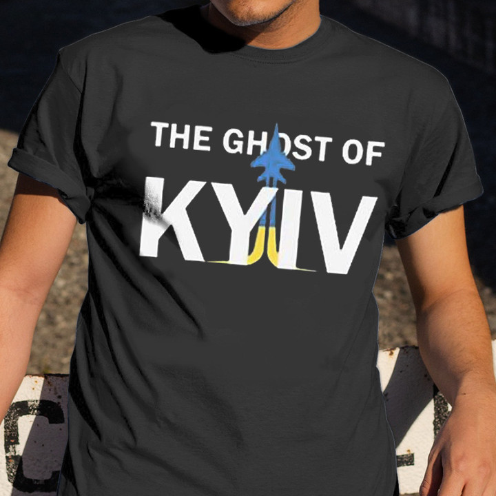 The Ghost Of Kyiv Shirt Ghost Of Kyiv Merch Apparel Stand With Ukraine T-Shirt Gift