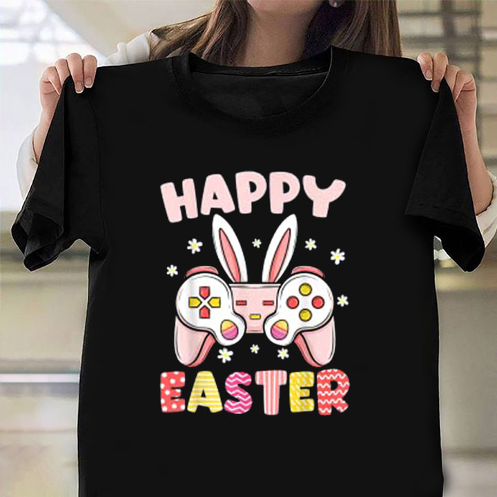 Happy Easter Shirt Video Game Lover Eater Apparel Gifts For Her