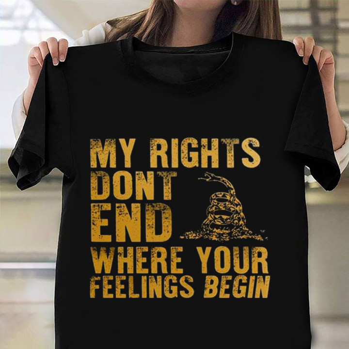 My Rights Dont End Where Your Feelings Begin Shirt Snake Patriotic T-Shirt Veterans Gifts