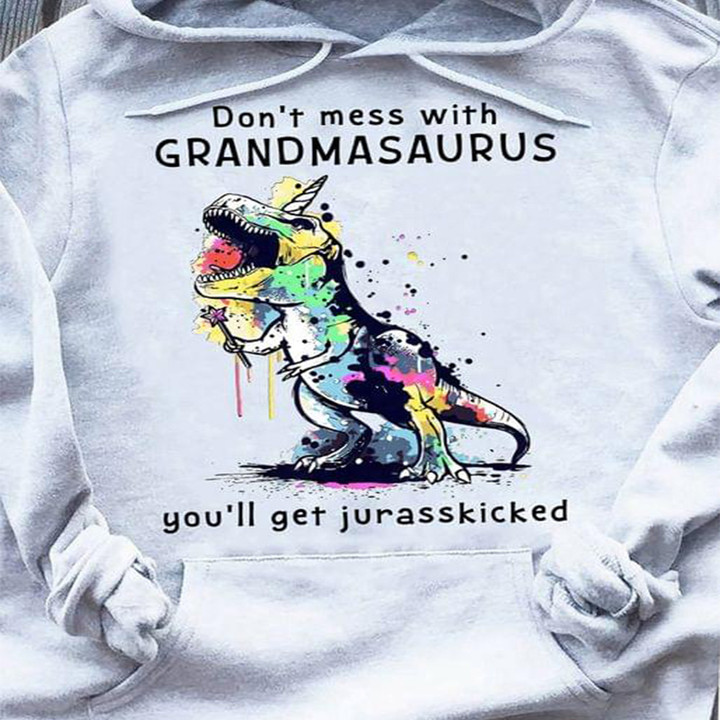 Dinosaur Don't Mess With Grandmasaurus Hoodie Funny Gift For Grandma