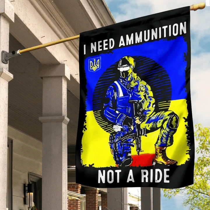 I Need Ammunition Not A Ride Flag Zelensky Stand With Ukraine Flag Support Merch