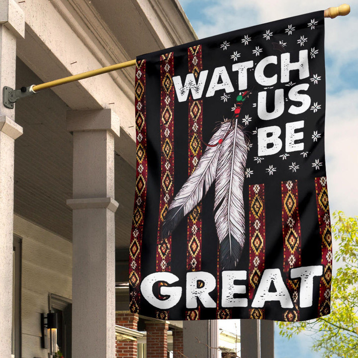 Native American Flag Watch US Be Great Native American Feather Flag Pride Merch
