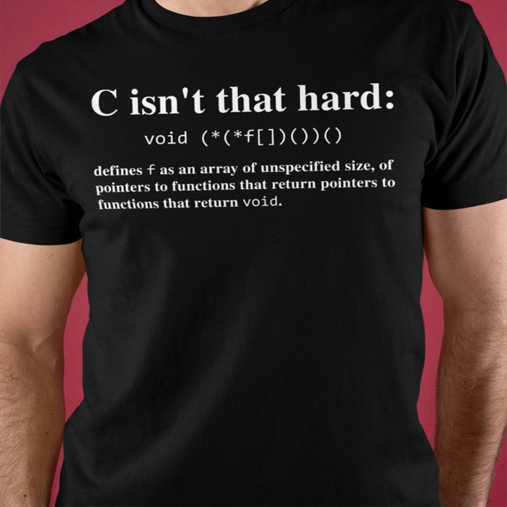 C Is Not That Hard Shirt For Men Women Humorous T-Shirt Gifts 2022