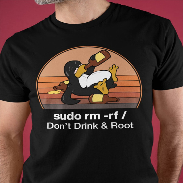 Don't Drink And Root Shirt Funny Penguin Drinking T-Shirt Gifts For Drinkers