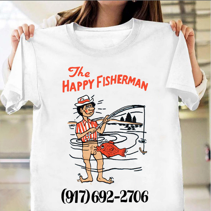 The Happy Fisherman Shirt The Happy Fisherman T-Shirt Clothes