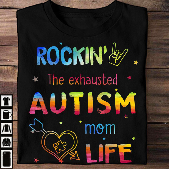 Autism Mom Shirt Rockin' the exhausted Autism Mom Life T-Shirt
