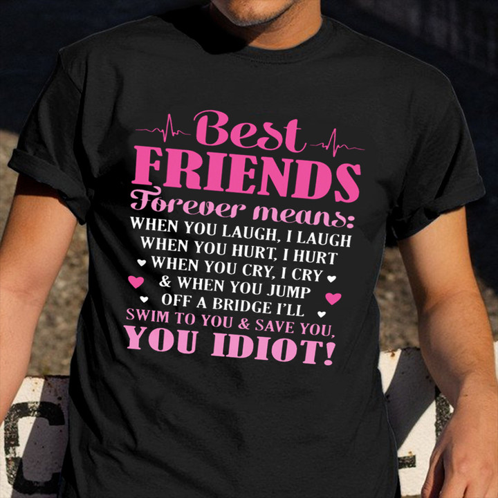 Best Friend Forever Mean T-Shirt Funny Best Friend Shirt Gifts For Bff