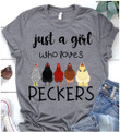 Just A Girl Who Loves Peckers Shirt Chickens Lover Humor T-Shirt Gift For Her