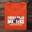 Orange Shirt Day Every Child Matters Shirt Feather The Children They Took And Tried To Silence