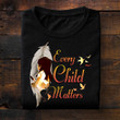 Every Child Matters Shirt Feather And Child Sept 30Th Orange Shirt Day Movement Canadian Gifts