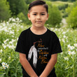 Every Child Matters Shirt Feather Never Underestimate The Children With Native Blood