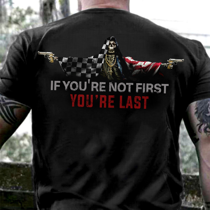 Skull If You're Not First You're Last Shirt Checkered Race And USA Flag Clothing For Gun Lovers