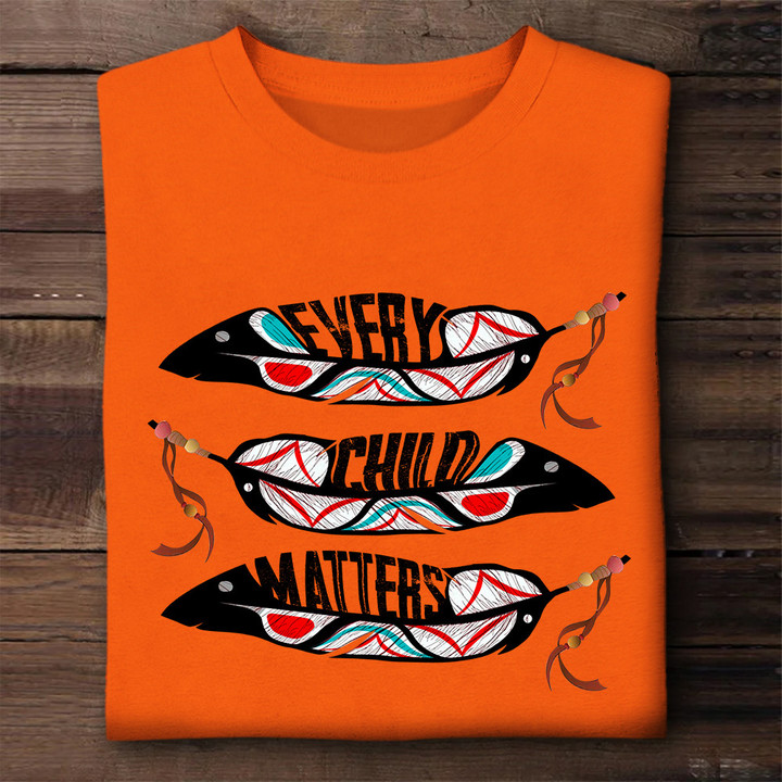 Feather Every Child Matters Shirt Support Orange Shirt Day Every Child Matters Apparel