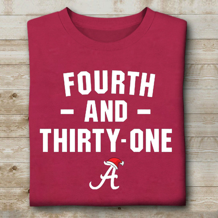 Fourth And Thirty-One T-Shirt Alabama Football Shirts Christmas Clothing