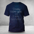 Daddy I Love You In Universe Shirt Meaningful Father's Day Gift Ideas From Daughter