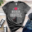 Doctor I Love You In Universe T-Shirt