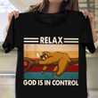 Sloth Relax God Is In Control Vintage Shirt Funny Sayings Sloth Themed Gifts For Him Her