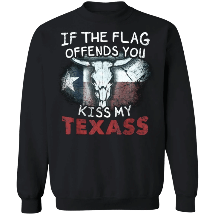 If The Flag Offends You Kiss My Texass Sweatshirt Funny Texas Mens Clothing Sale