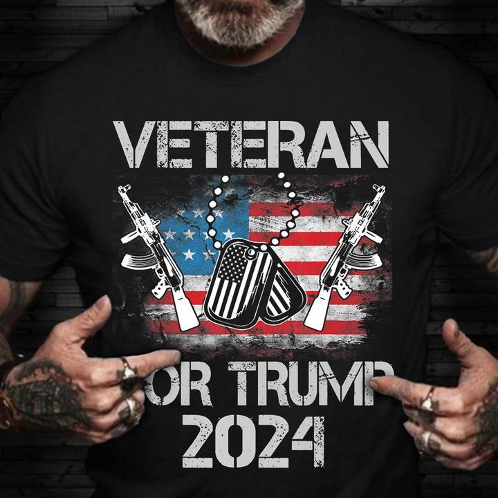 Veteran For Trump 2024 Shirt Veteran Support For Donald Trump 2024 Campaign