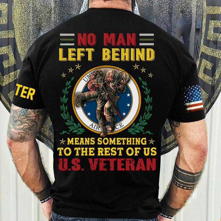 US Air Force Veteran No Man Left Behind Shirt Proud Veteran Patriotic T-Shirt Air Force Gifts