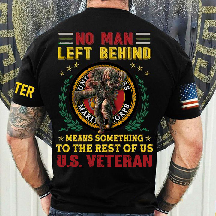 US Marine No Man Left Behind Shirt Veteran Day Ideas Patriotic Apparel Marine Gifts For Him