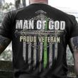 Man Of God Proud Veteran T-Shirt Thin Green Line Military Veteran Retirement Gift For Dad
