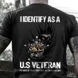 Bass Patrol Shirts I Identify As A U.S Veteran T-Shirt Proud Veteran Tee Gift For Men