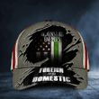 Thin Green Line Cap Against All Enemies Foreign And Domestic USA Flag Patriots Military Gift