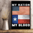 American Flag And Texas Flag My Nation My Blood Poster Patriotic Wall Art House Decor