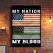 American Flag And Thin Green Line Flag My Nation My Blood Poster Military Pride Patriotic Decor