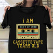 I Am Cassette Tape Years Old Shirt Vintage 1980 80s Inspired Birthday T-Shirt Gift