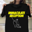 Immaculate Reception Shirt Franco Harris T-Shirt Pittsburgh Sports Fan