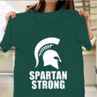 Spartan Strong Shirt Honor Michigan State We Stand Spartan Strong MSU T-Shirt