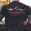 Custom Texas Hello Darkness My Old Friend Shirt Texas American Skull Clothing Gifts For Texans