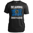 Oklahoma Born And Raised Oklahoma T-Shirt Patriotic Gifts For Men