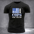 Wyoming Thin Blue Line Cops For Trump 2024 T-Shirt Wyoming Pro Trump Law Enforcement Apparel
