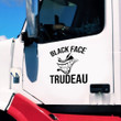 Black Face Anti Trudeau Car Sticker Decal Against Trudeau Protests Merch