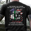 Thin Green Line American Flag Eagle Shirt I Fear No Evil In God We Trust Gifts For Military