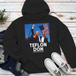 Teflon Don Trump Shooting Hoodie Trump Shooter Shot Hoodie Gifts For Husband