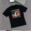 Trump 2024 Never Surrender Shirt Take America Great Again Trump Tee Shirt Gifts For Husband