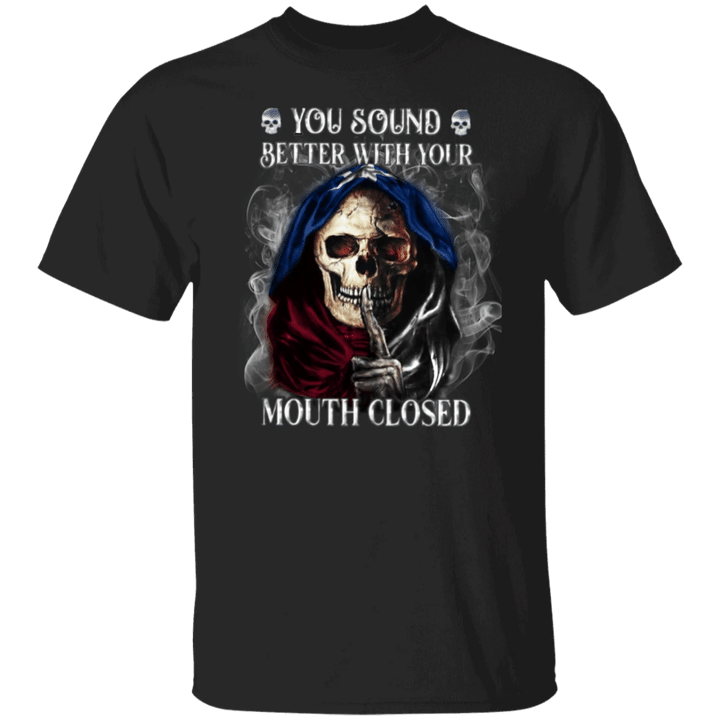 Skull Texas You Sound Better With Your Mouth Closed Shirt Sayings Skull Texas Tee Shirt Mens