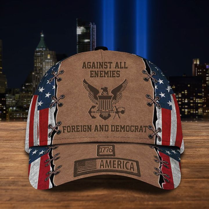US Navy Against All Enemies Foreign And Democrat Hat USA Flag 1776 America Cap Mens