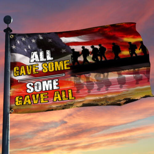 All Gave Some Some Gave All American Flag Proud Veteran Patriotic Flags Military Decor