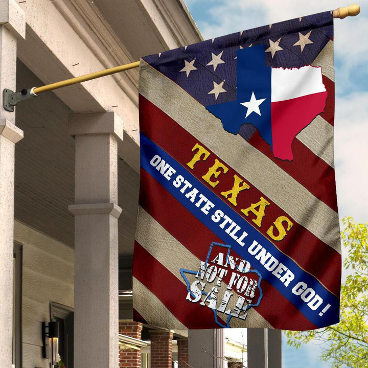 Texas One State Still Under God And Not For Sale Flag Proud Texas Flag Patriotic Yard Decor